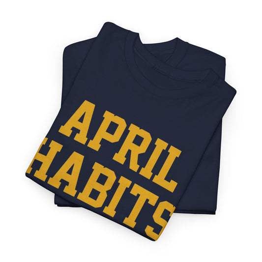 'April Habits' Michigan Basketball Tee
