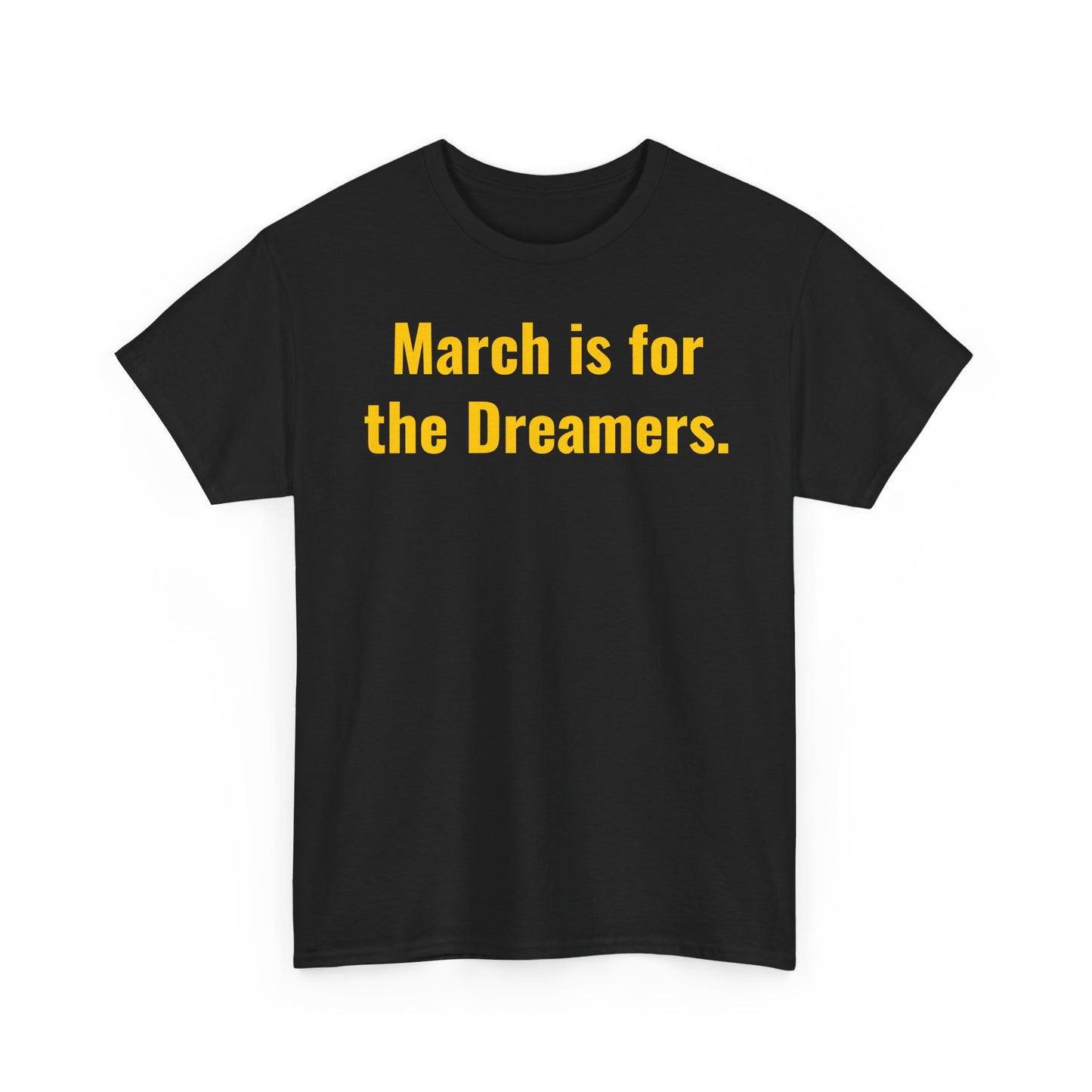 'March is for the Dreamers' Iowa Basketball T-Shirt