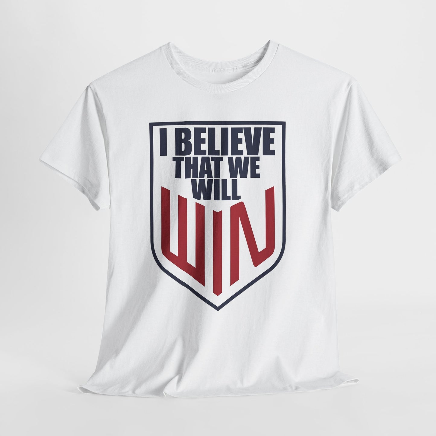 I Believe That We Will Win United States Soccer Shirt