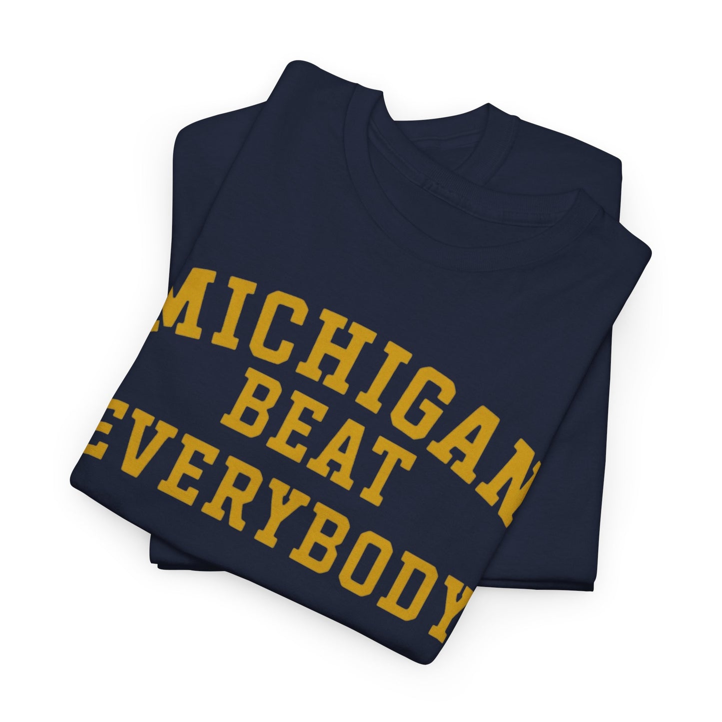 Michigan Beat Everybody 2025-26 Championship Tee