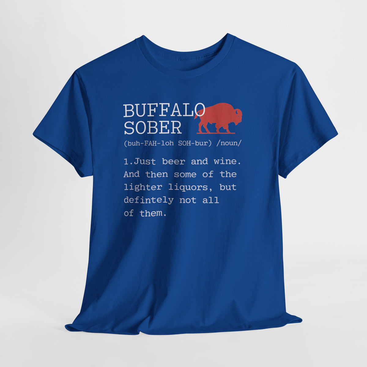 Buffalo Sober T-Shirt