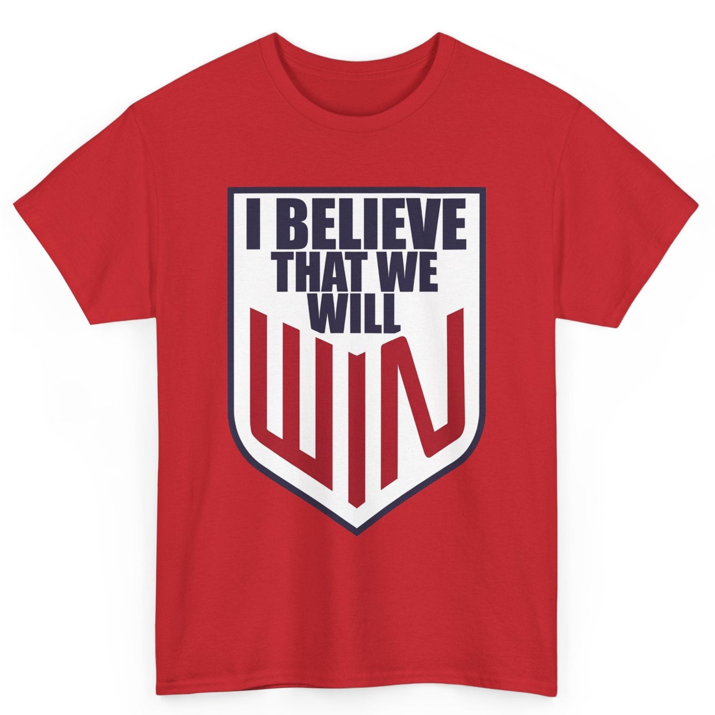 I Believe That We Will Win United States Soccer Shirt
