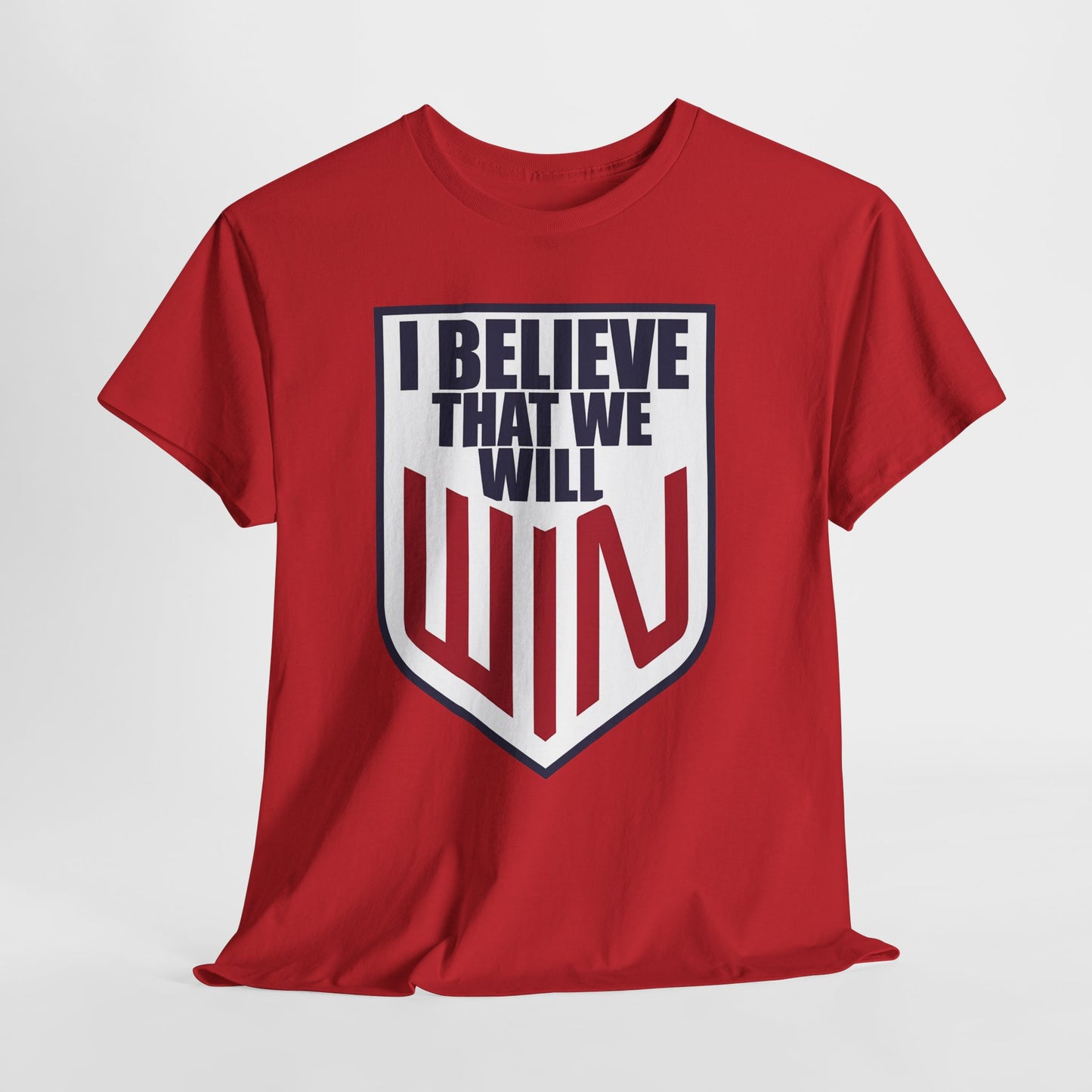 I Believe That We Will Win United States Soccer Shirt