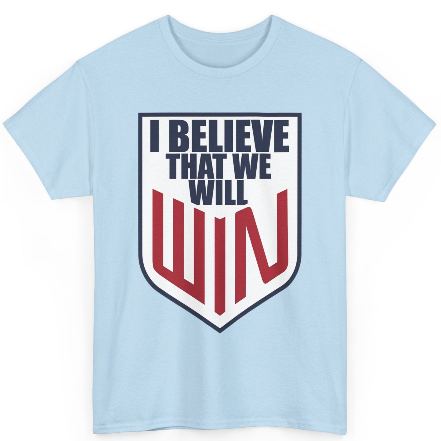 I Believe That We Will Win United States Soccer Shirt