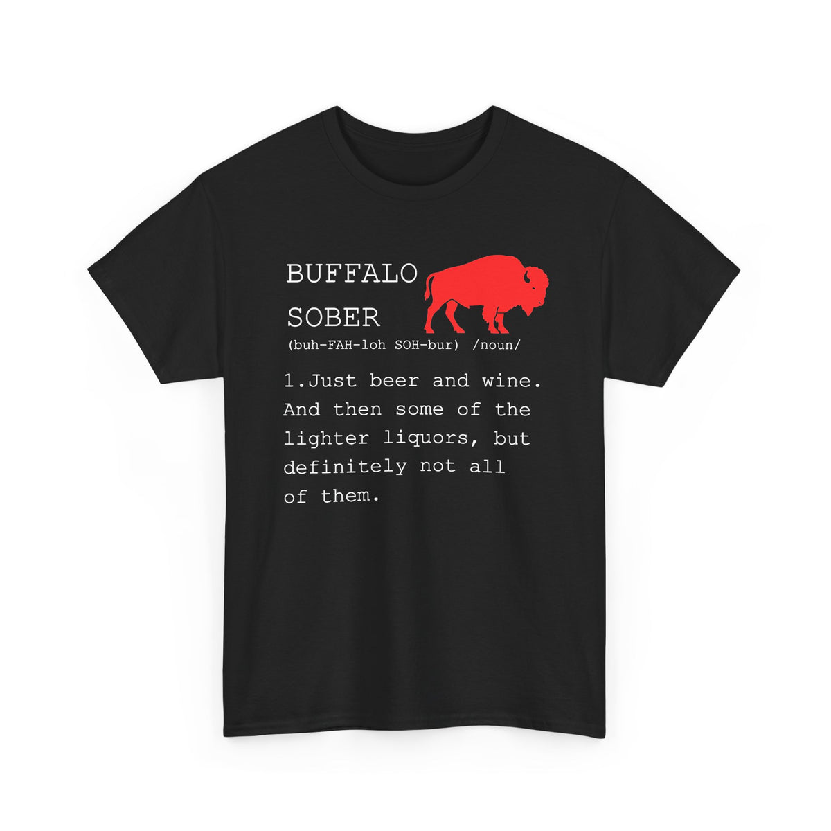 Buffalo Sober Tee