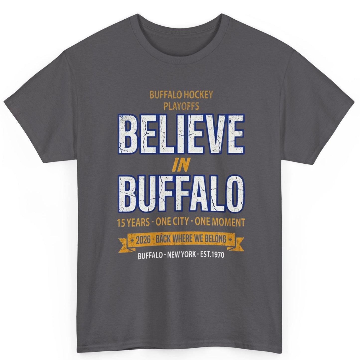 Believe in Buffalo - Hockey Playoff Tee